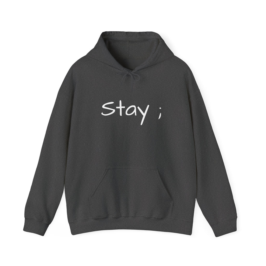 Stay ; Sweatshirt