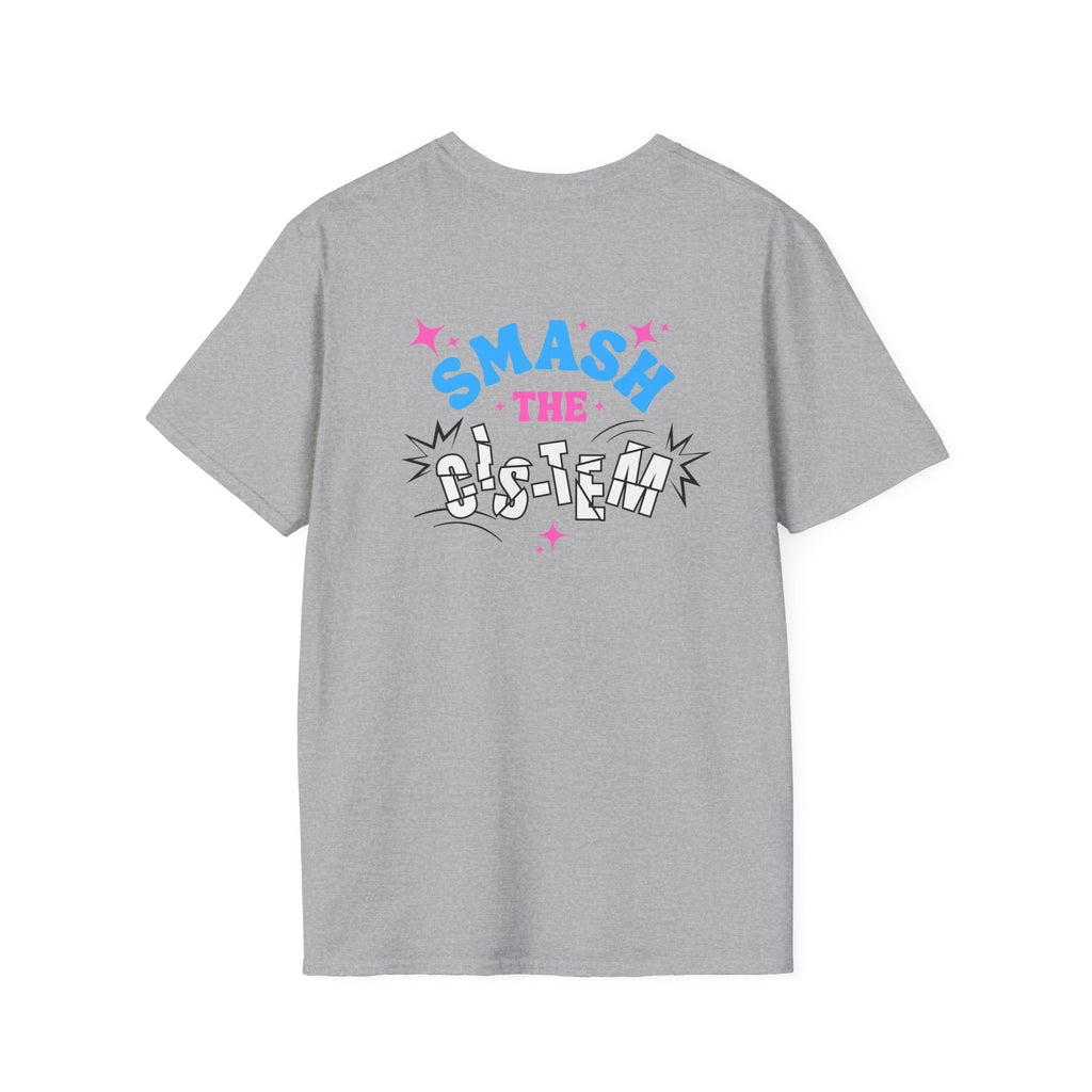 Smash the Cis-Tem T-Shirt — Trans Pride Graphic Tee