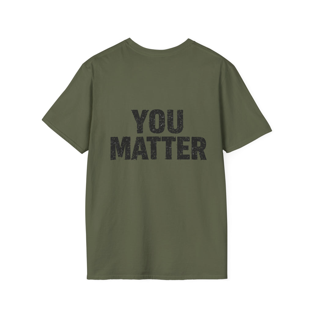 You Matter T-Shirt — Inspirational Graphic Tee, Positive Message Back Print