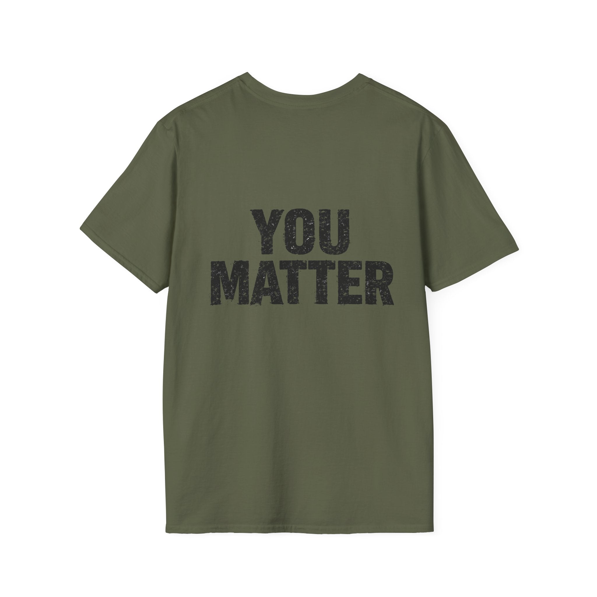 You Matter T-Shirt — Inspirational Graphic Tee, Positive Message Back Print