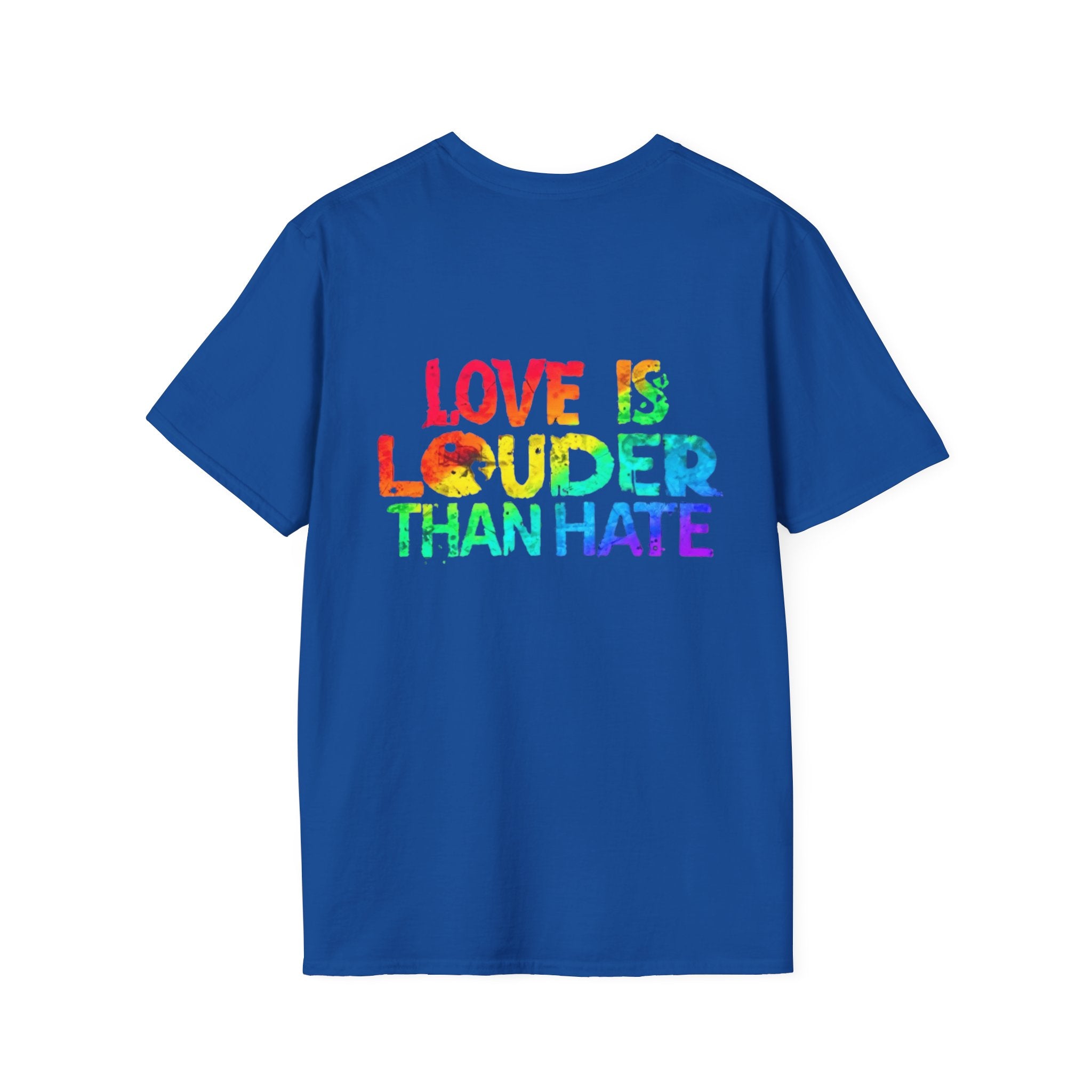 Love Is Louder Than Hate T-Shirt — Pride Rainbow Positive Message Tee