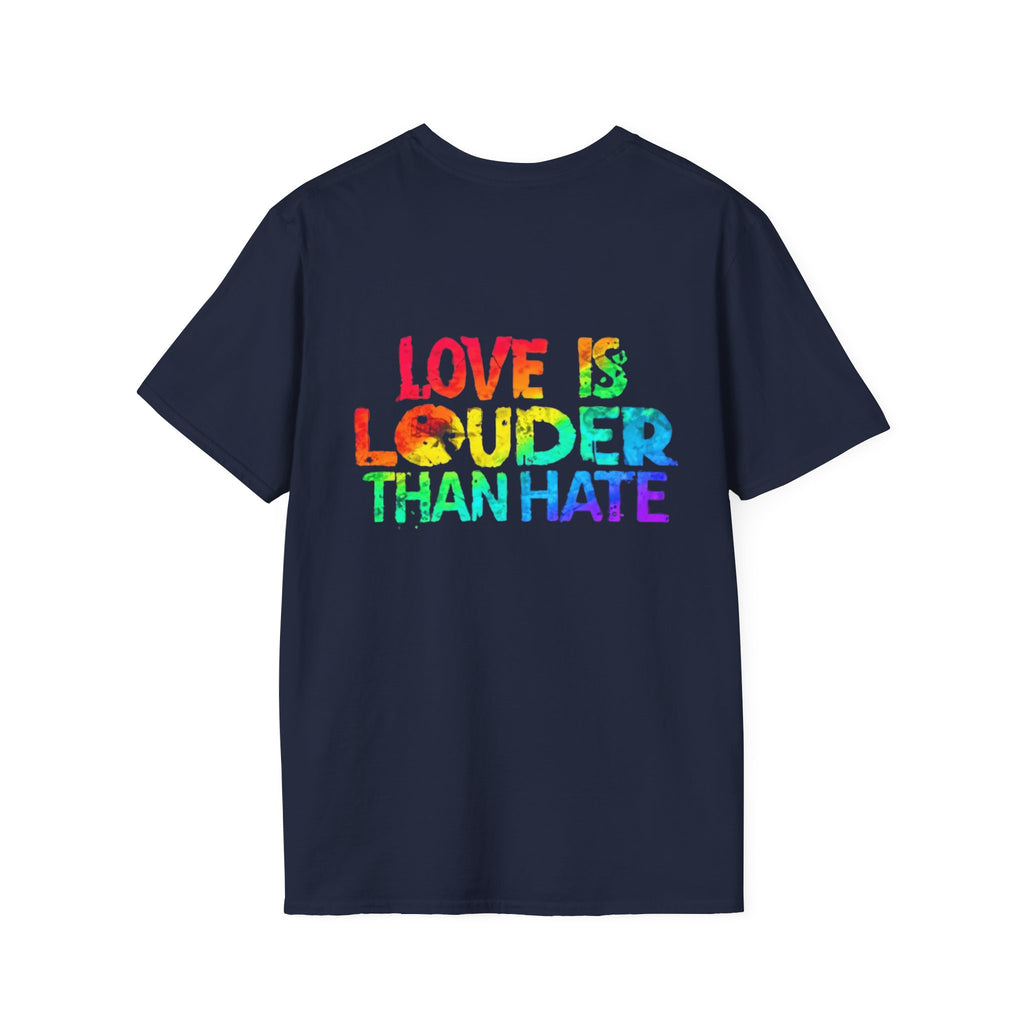 Love Is Louder Than Hate T-Shirt — Pride Rainbow Positive Message Tee
