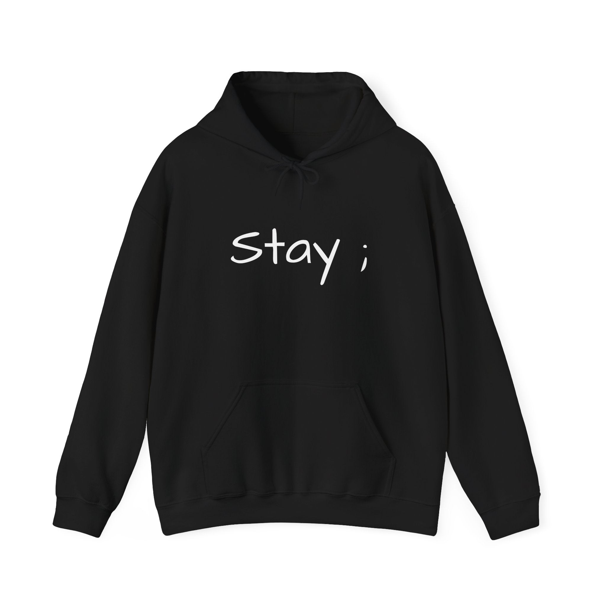 Stay ; Sweatshirt