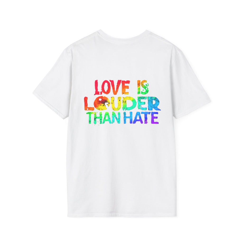 Love Is Louder Than Hate T-Shirt — Pride Rainbow Positive Message Tee