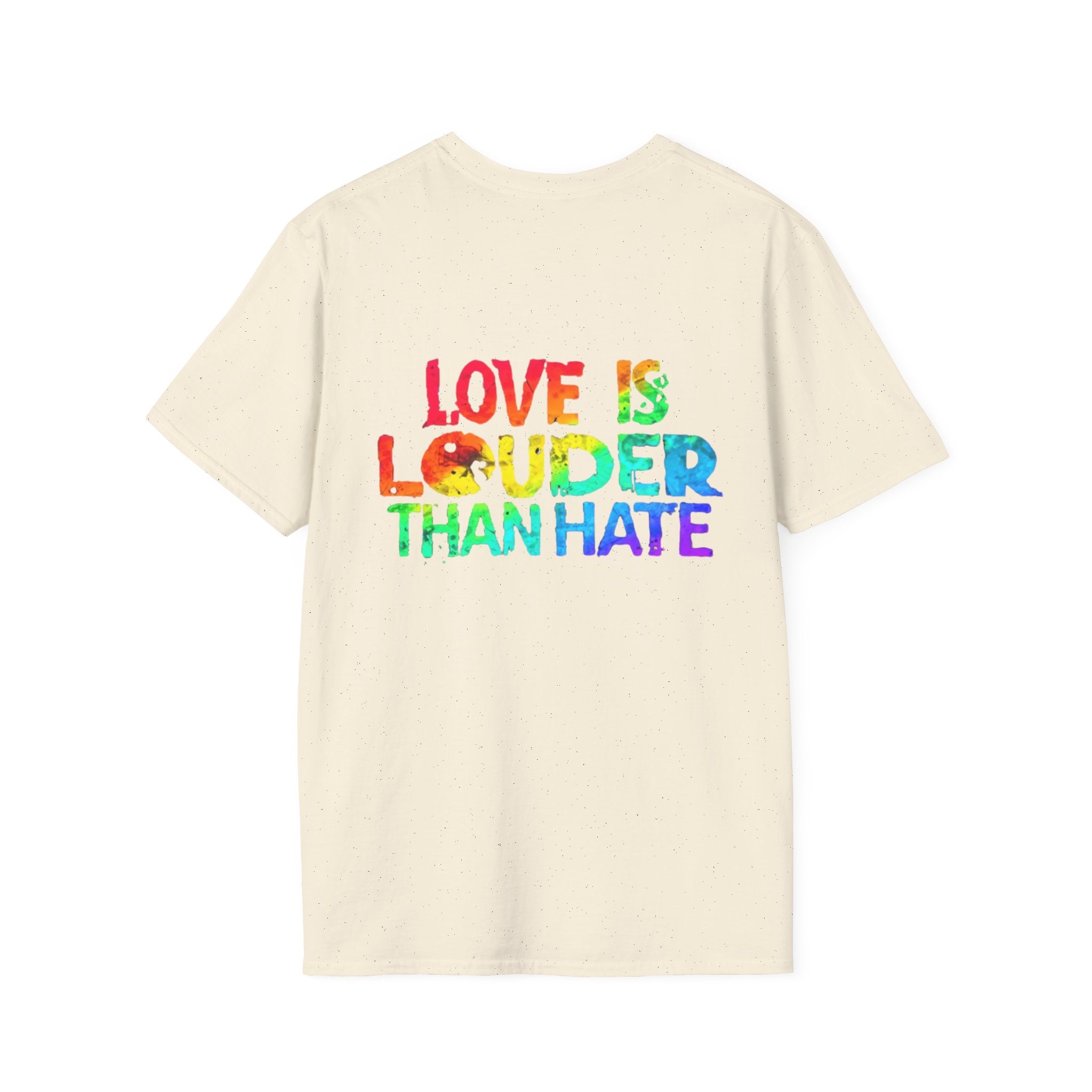 Love Is Louder Than Hate T-Shirt — Pride Rainbow Positive Message Tee