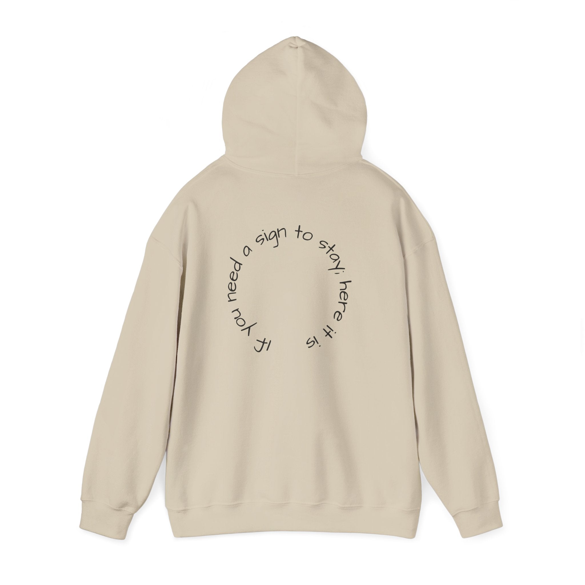 Stay ; Sweatshirt