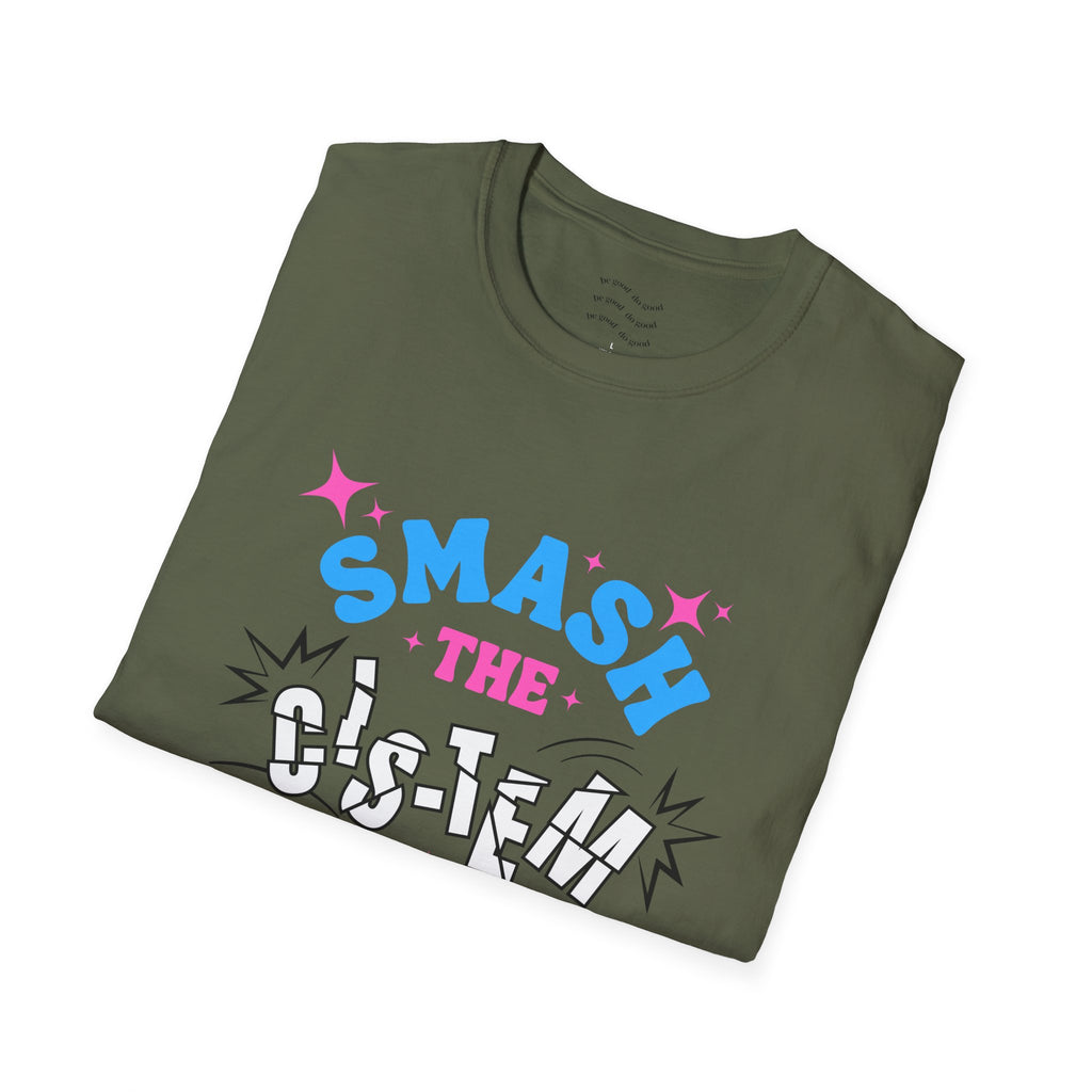 Smash the Cis-Tem T-Shirt — Trans Pride Graphic Tee