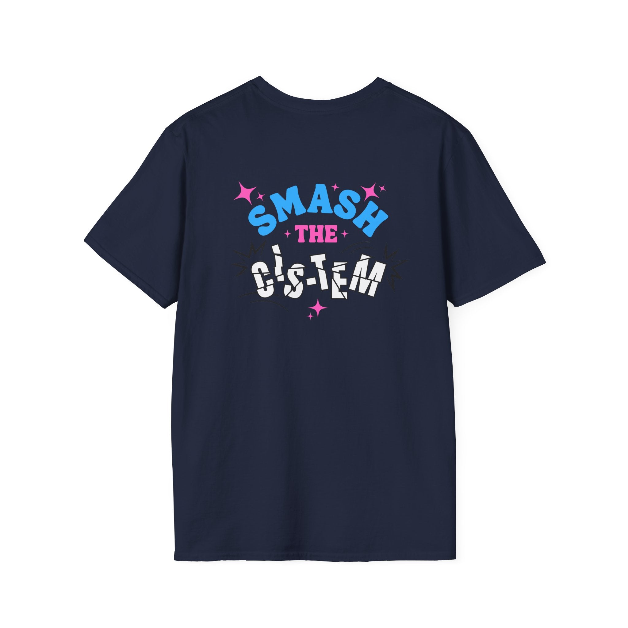 Smash the Cis-Tem T-Shirt — Trans Pride Graphic Tee
