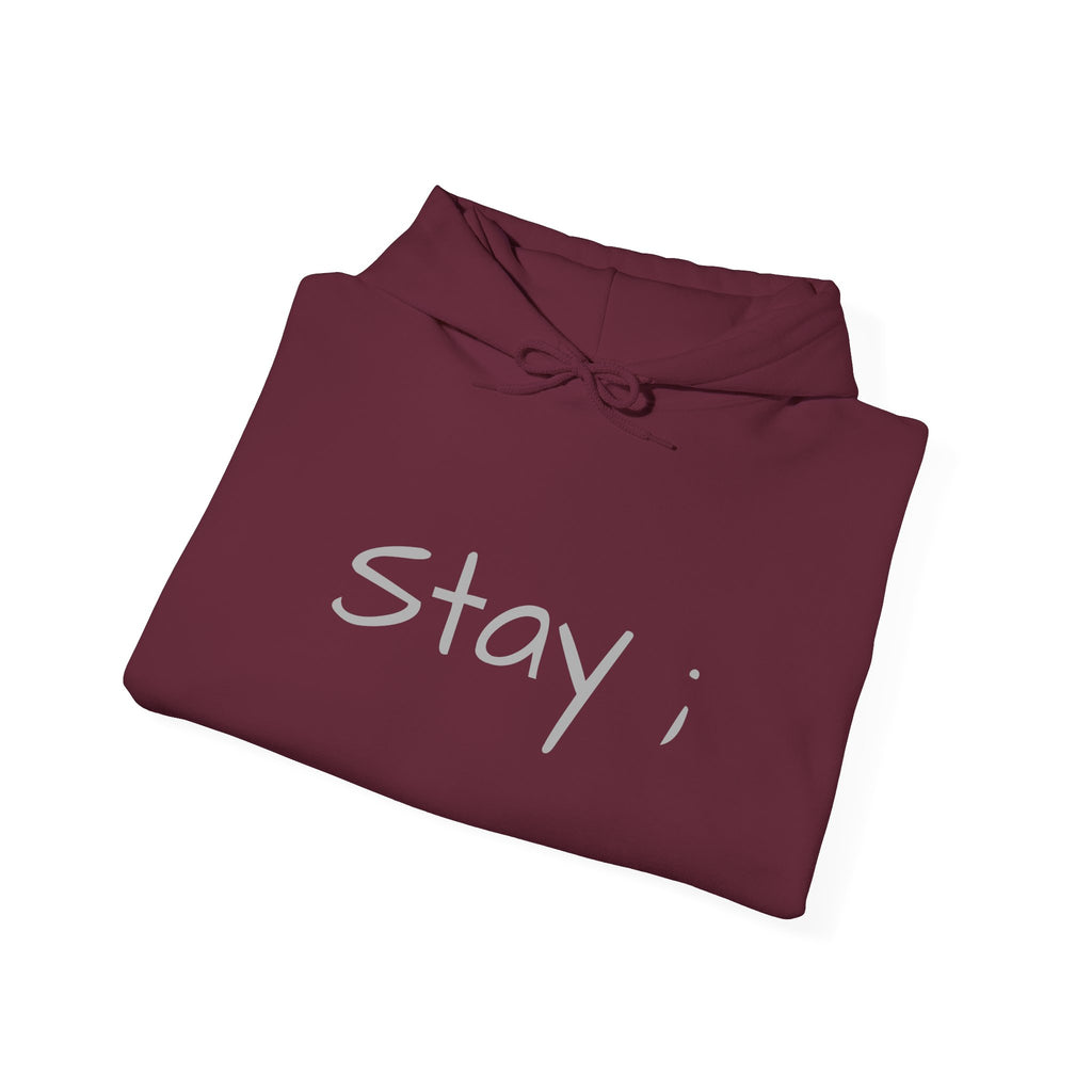 Stay ; Sweatshirt