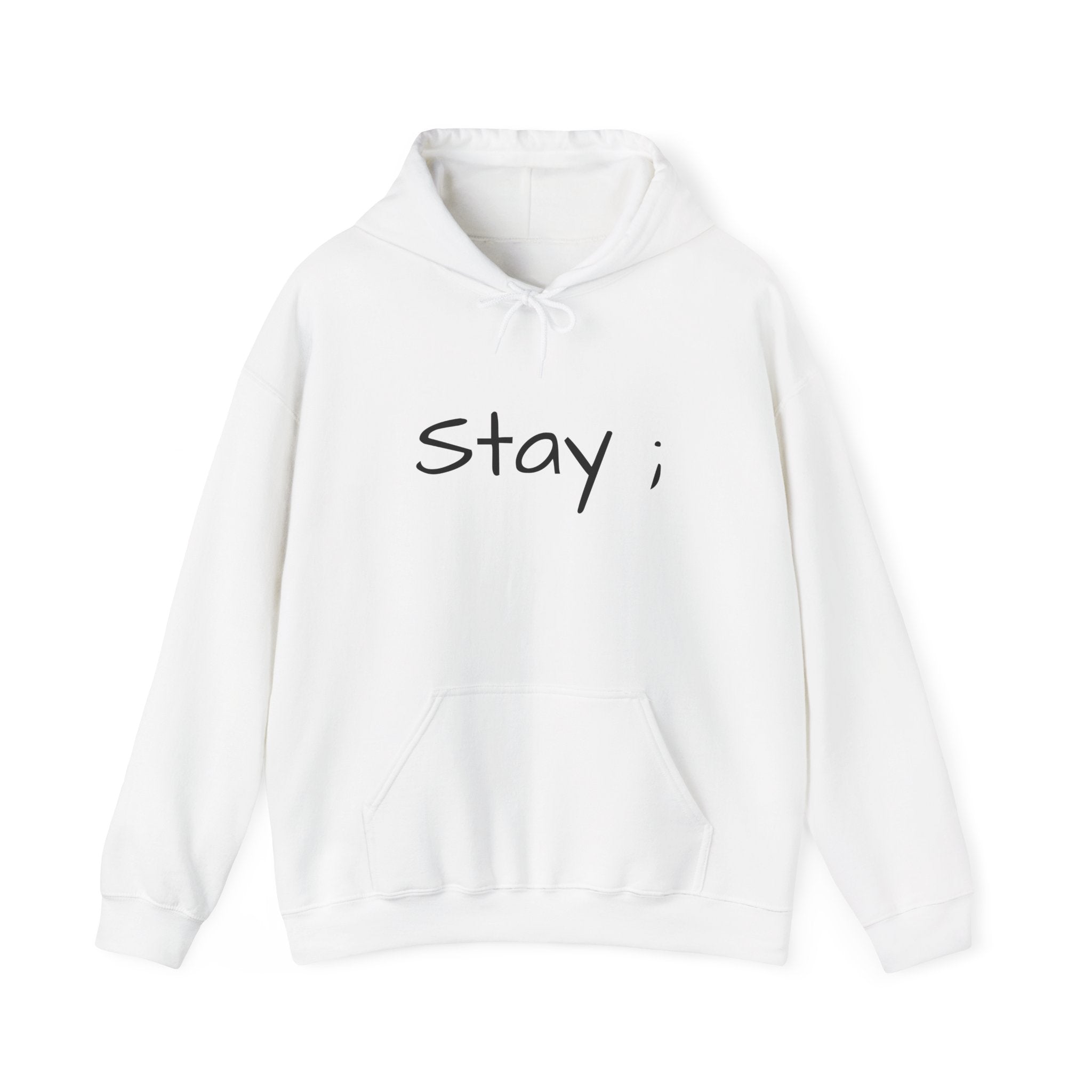 Stay ; Sweatshirt