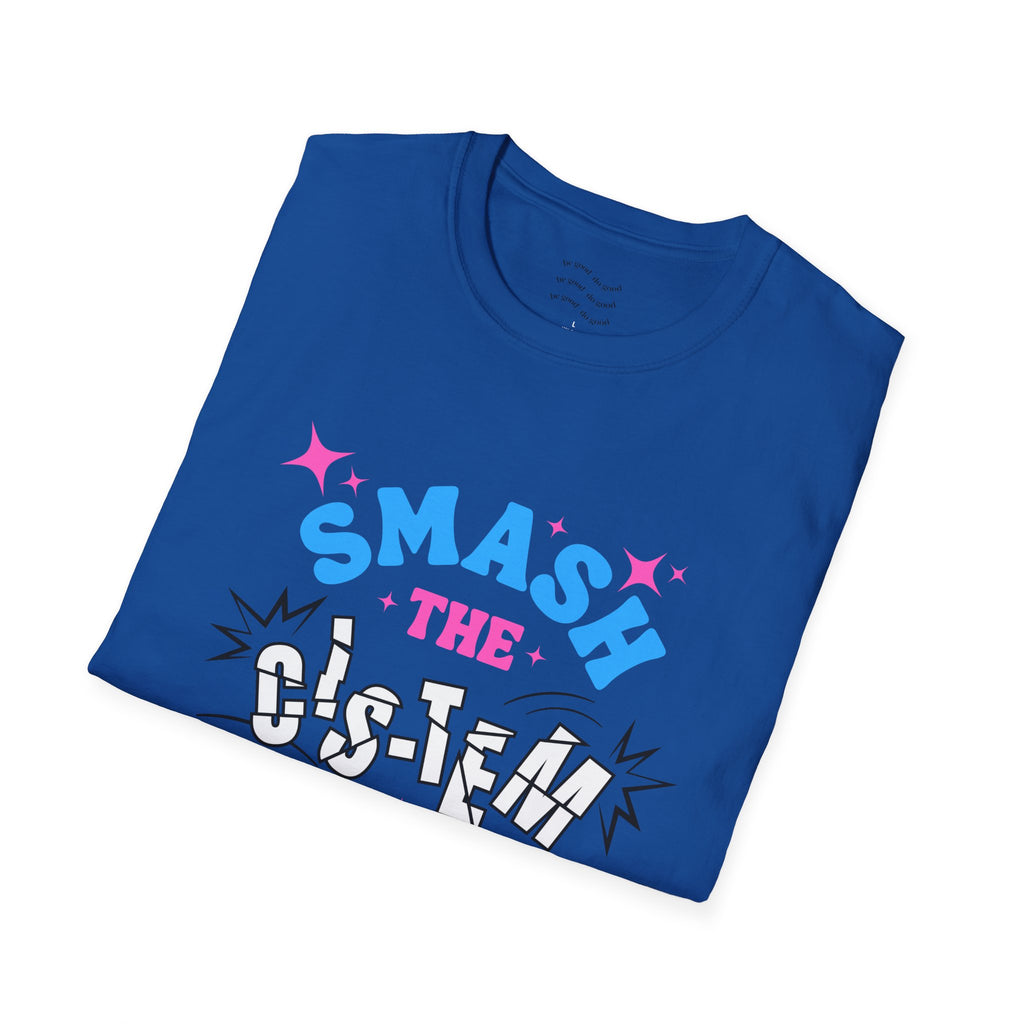 Smash the Cis-Tem T-Shirt — Trans Pride Graphic Tee